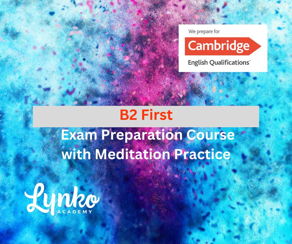B2 First Exam Preparation Course with Meditation Practice