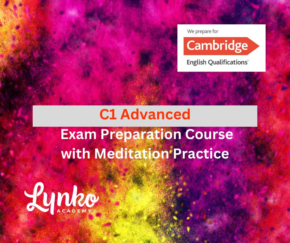 C1 Advanced Exam Preparation Course with Meditation Practice